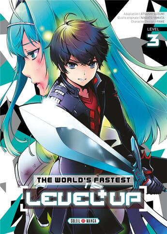 Couverture du livre « The world's fastest level up Tome 3 » de Atsushi Suzumi et Nagato Yamata aux éditions Soleil