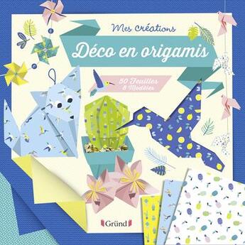 Couverture du livre « Deco en origamis » de Mathilde Paris aux éditions Grund