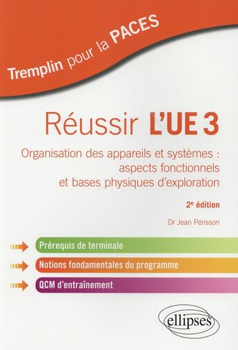 Couverture du livre « PACES : réussir l'UE 3 (2e édition) » de Jean Perisson aux éditions Ellipses