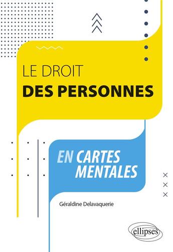 Couverture du livre « Le droit des personnes en cartes mentales » de Geraldine Delavaquerie aux éditions Ellipses