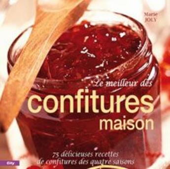 Couverture du livre « Le meilleur des confitures maison » de  aux éditions City