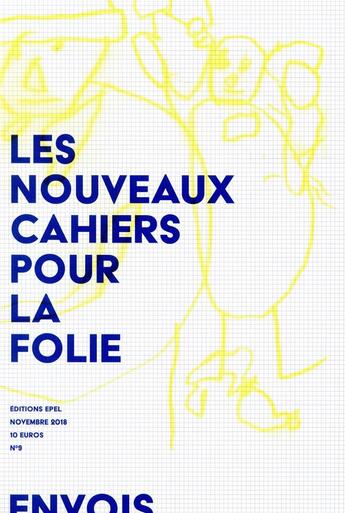 Couverture du livre « Les nouveaux cahiers pour la folie T.9 ; les nouveaux cahiers pour la folie » de  aux éditions Epel