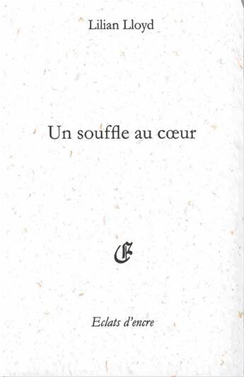 Couverture du livre « Un souffle au coeur » de Lilian Lloyd aux éditions Eclats D'encre