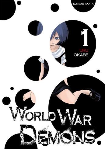 Couverture du livre « World war demons Tome 1 » de Uru Okabe aux éditions Akata