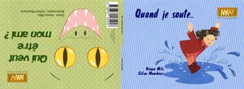 Couverture du livre « Quand je saute / qui veut être mon ami ? » de Celine Monchoux et Nanou Mila aux éditions Mk67