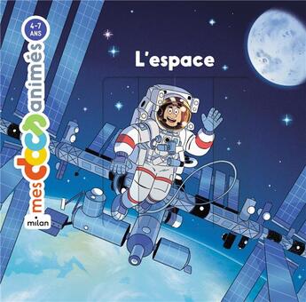 Couverture du livre « L'espace » de Stephane Frattini et Stephanie Ledu et Vincent Caut aux éditions Milan