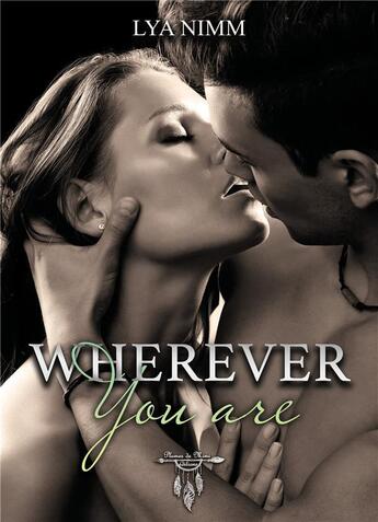 Couverture du livre « Wherever you are » de Lya Nimm aux éditions Plumes De Mimi