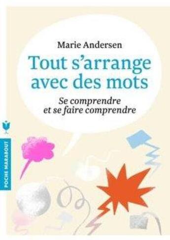 Couverture du livre « Tout s'arrange avec des mots » de Marie Andersen aux éditions Marabout