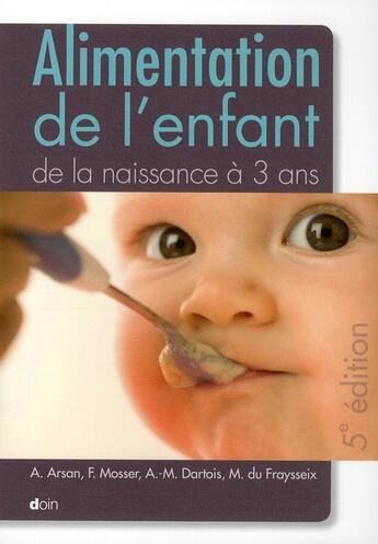 Couverture du livre « Alimentation de l'enfant de la naissance à 3 ans (5e édition) » de  aux éditions Doin
