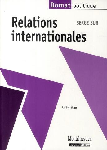 Couverture du livre « Relations internationales (5e édition) » de Serge Sur aux éditions Lgdj