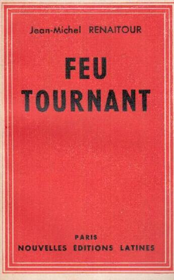 Couverture du livre « Feu tournant » de Jean-Michel Renaitour aux éditions Nel