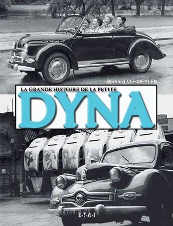 Couverture du livre « La grande histoire de la petite Dyna » de Bernard Vermeylen aux éditions Etai