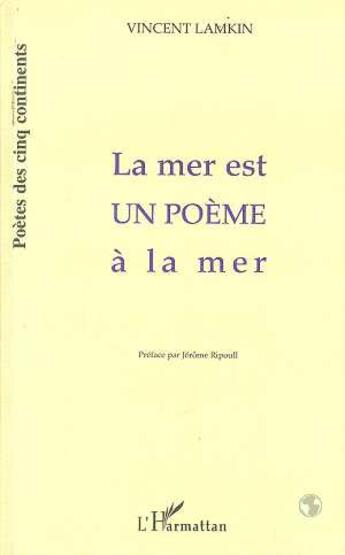 Couverture du livre « La mer est un poeme a la mer » de Lamkin Vincent aux éditions L'harmattan