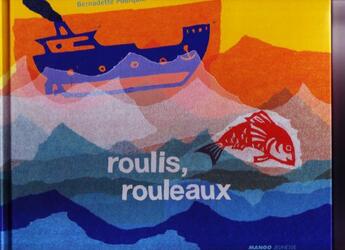 Couverture du livre « Roulis, rouleaux » de Pourquie/Thomas aux éditions Mango