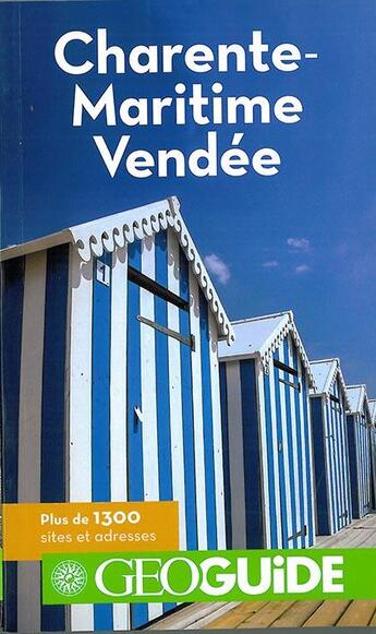 Couverture du livre « GEOguide ; Charente-Maritime, Vendée » de  aux éditions Gallimard-loisirs