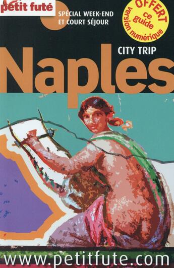 Couverture du livre « GUIDE PETIT FUTE ; CITY TRIP ; Naples (édition 2015) » de  aux éditions Le Petit Fute