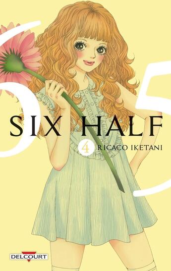 Couverture du livre « Six half Tome 4 » de Rikako Iketani aux éditions Delcourt