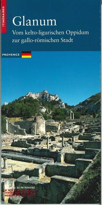 Couverture du livre « Glanum - de l'oppidum salyen a la cite latine - allemand (nouvelle edition) » de Roth-Conges/Brosse aux éditions Editions Du Patrimoine