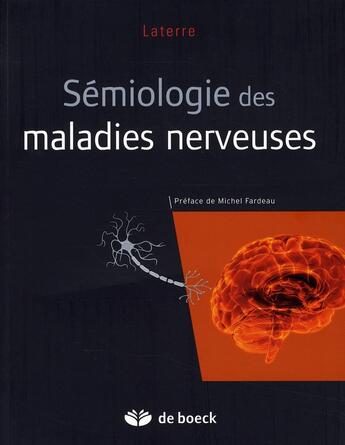 Couverture du livre « Sémiologie des maladies nerveuses » de Laterre Emile-Christ aux éditions De Boeck Superieur