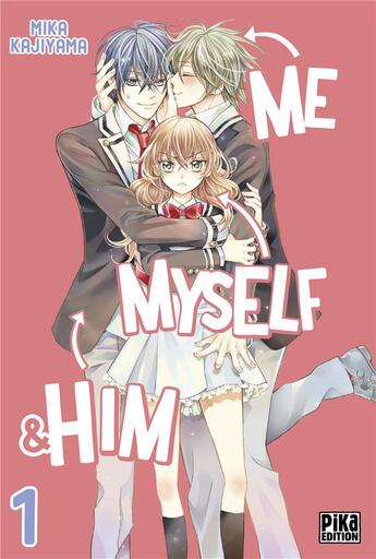 Couverture du livre « Me, myself & him Tome 1 » de Mika Kajiyama aux éditions Pika