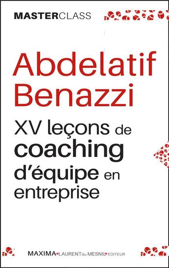 Couverture du livre « XV leçons de coaching d'équipe en entreprise » de Abdelatif Benazzi aux éditions Maxima