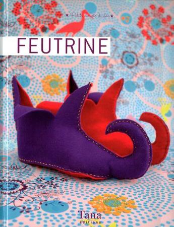 Couverture du livre « Feutrine » de  aux éditions Tana