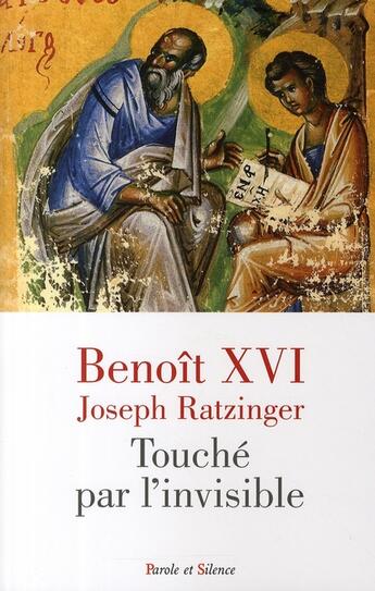 Couverture du livre « Touché par l'invisible ; une pensée chaque jour » de Benoit Xvi J. aux éditions Parole Et Silence