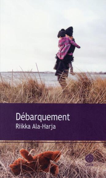 Couverture du livre « Débarquement » de Riikka Ala-Harja aux éditions Gaia