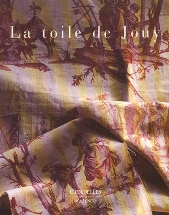 Couverture du livre « La toile de jouy » de Rieffel/Rouard aux éditions Citadelles & Mazenod