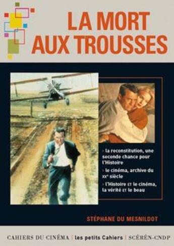 Couverture du livre « La mort aux trousses » de Stephane Du Mesnildot aux éditions Cahiers Du Cinema