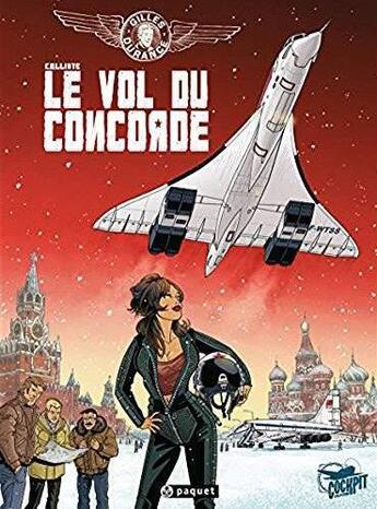 Couverture du livre « Une aventure de Gilles Durance Tome 3 : le vol du Concorde » de Callixte aux éditions Paquet