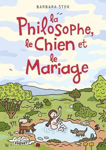 Couverture du livre « La philosophe, le chien et le mariage » de Barbara Stok aux éditions Paquet