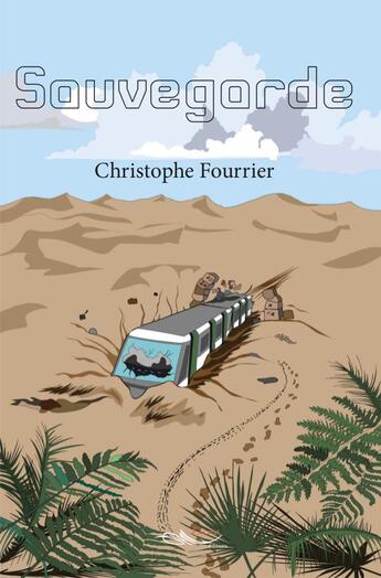 Couverture du livre « Sauvegarde » de Fourrier Christophe aux éditions 5 Sens