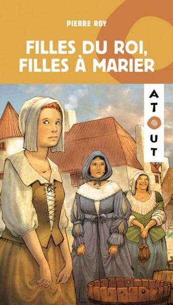 Couverture du livre « Filles du roi, filles à marier » de Pierre Roy aux éditions Hurtubise