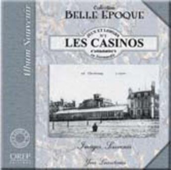 Couverture du livre « Les casinos en Normandie » de Yves Lecouturier aux éditions Orep