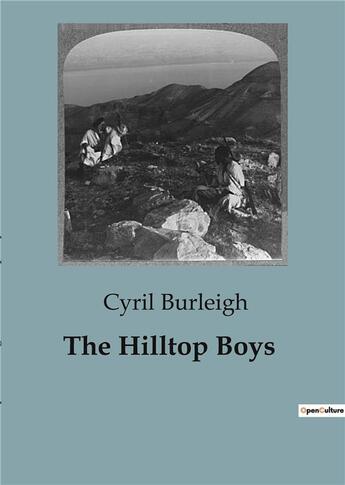 Couverture du livre « The Hilltop Boys » de Cyril Burleigh aux éditions Culturea