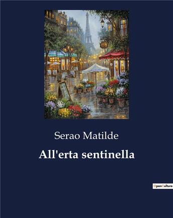 Couverture du livre « All'erta sentinella » de Serao Matilde aux éditions Culturea