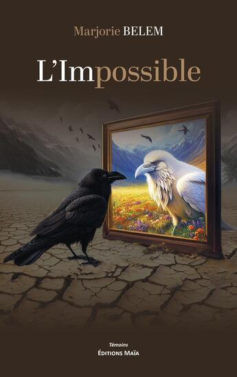 Couverture du livre « L'Impossible » de Marjorie Belem aux éditions Editions Maia