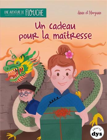 Couverture du livre « Un cadeau pour la maitresse : une nouvelle aventure de Flouche » de Anne Laurens et Morgane Brebion aux éditions La Marmite A Mots