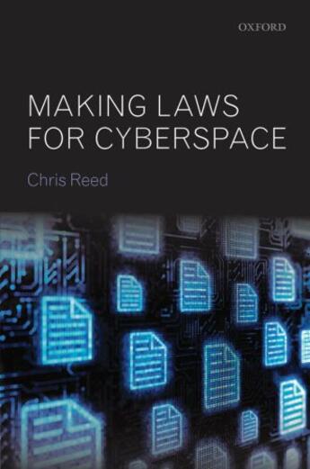 Couverture du livre « Making Laws for Cyberspace » de Reed Chris aux éditions Oup Oxford