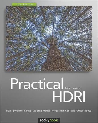 Couverture du livre « Practical HDRI » de Jack Howard aux éditions Rocky Nook