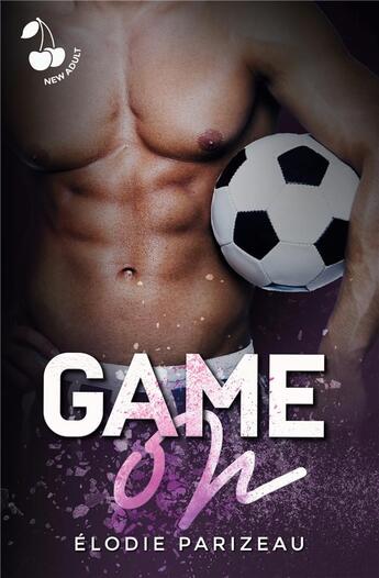 Couverture du livre « Game on » de Parizeau Elodie aux éditions Cherry Publishiing