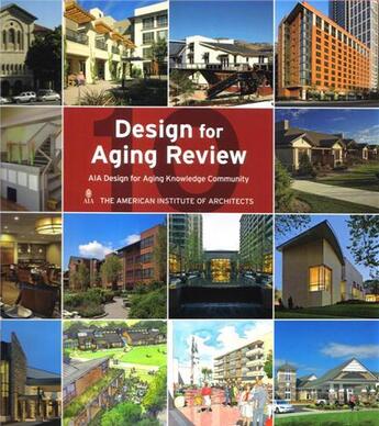 Couverture du livre « Design for aging review 10 » de Aia The American Ins aux éditions Images Publishing