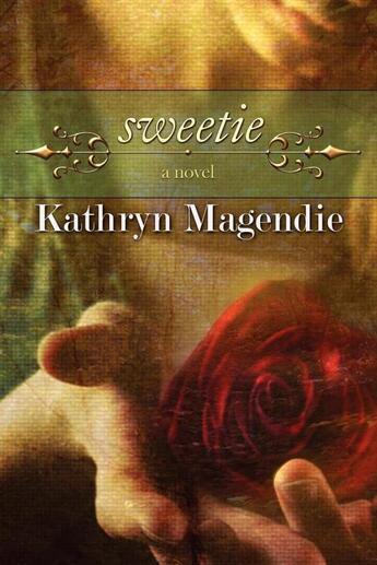 Couverture du livre « Sweetie » de Magendie Kathryn aux éditions Bellebooks