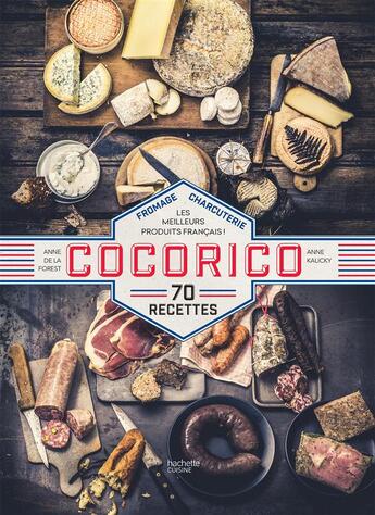 Couverture du livre « Cocorico » de Anne Kalicky et Anne De La Forest aux éditions Hachette Pratique