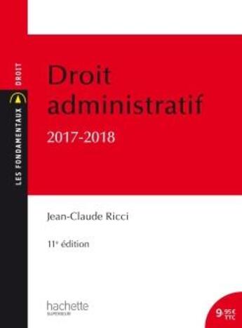 Couverture du livre « Droit administratif général (édition 2017/2018) » de Jean-Claude Ricci aux éditions Hachette Education