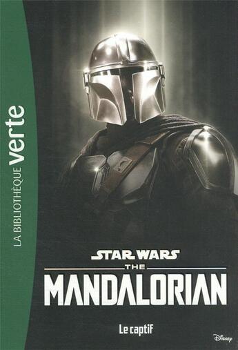 Couverture du livre « Star Wars - the mandalorian t.6 ; le captif » de  aux éditions Hachette Jeunesse