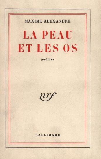 Couverture du livre « La peau et les os » de Alexandre Maxime aux éditions Gallimard