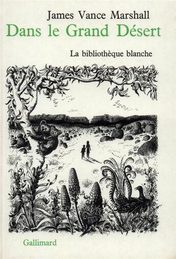 Couverture du livre « Dans le grand désert » de James Vance Marshall aux éditions Gallimard