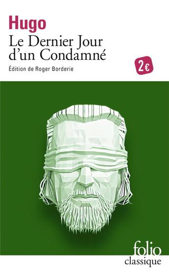 Couverture du livre « Le dernier jour d'un condamné » de Victor Hugo aux éditions Folio